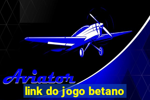 link do jogo betano